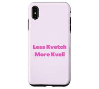 Less Kvetch More Kvell Yiddish Saying Case for iPhone XS Max