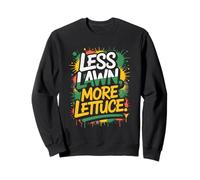 Less Lawn More Lettuce Backyard Garden Movement Sweatshirt