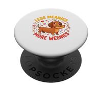 Less Meanies More Weenies Dachshund Cool Sausage Dog PopSockets Adhesive PopGrip
