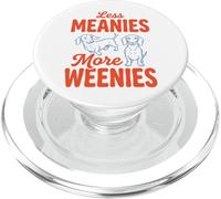 Less Meanies More Weenies PopSockets PopGrip for MagSafe