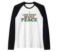 Less Noise More Peace Nature Lover Outdoor Raglan Baseball Tee