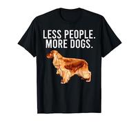 Less People More Dogs English Cocker Spaniel Funny Introvert T-Shirt