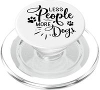 Less People More Dogs Funny Dog Lover Quote PopSockets PopGrip for MagSafe