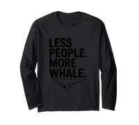 Less People More Whale Long Sleeve T-Shirt