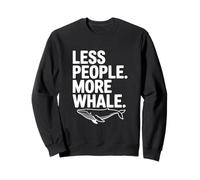 Less People More Whale Sweatshirt