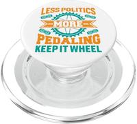 Less Politics More Pedaling, Keep It Wheel Cycling Tee PopSockets PopGrip for MagSafe
