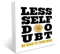 Less Self Doubt. Be Kind to Your Mind Wood Box Sign Desk Decor, Inspirational Wood Block Plaque Sign for Home Office Decor, Think Positive Gift 7 x 7 Inches