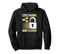 Less Sharing More Securing Data Privacy Cybersecurity Pullover Hoodie