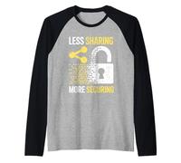 Less Sharing More Securing Data Privacy Cybersecurity Raglan Baseball Tee