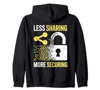 Less Sharing More Securing Data Privacy Cybersecurity Zip Hoodie