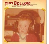 Less Talk More Action by Tim Deluxe (2003-10-20)