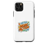 Less Talk More Action Motivation Mindset Case for iPhone 11 Pro