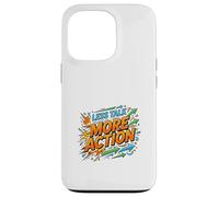 Less Talk More Action Motivation Mindset Case for iPhone 13 Pro