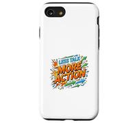 Less Talk More Action Motivation Mindset Case for iPhone SE (2020) / 7/8