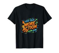 Less Talk More Action Motivation Mindset T-Shirt