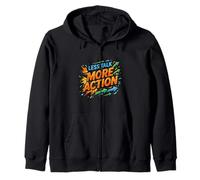 Less Talk More Action Motivation Mindset Zip Hoodie