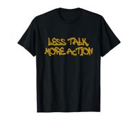 Less Talk More Action Motivational Quote Design T-Shirt