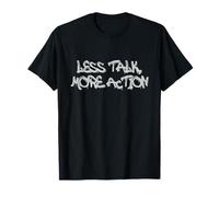Less Talk More Action Motivational Quote Design T-Shirt