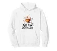 Less Talk More Chai Tea Pullover Hoodie