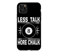 Less Talk More Chalk Snooker Pool Billiard Player Case for iPhone 11 Pro Max
