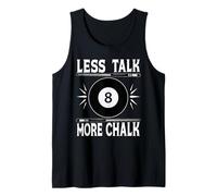Less Talk More Chalk Snooker Pool Billiard Player Tank Top