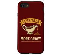 Less Talk More Gravy Food Pun Case for iPhone SE (2020) / 7/8