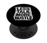 Less Talk More Hustle Motivational Saying Graffiti PopSockets Adhesive PopGrip