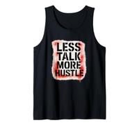 Less Talk More Hustle Motivational Saying Graffiti Tank Top