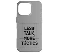 Less Talk, More Tactics, Funny Chess Player Quote Design Case for iPhone 16 Pro