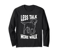 Less Talk More Walk Funny Dog Long Sleeve T-Shirt
