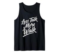 Less Talk More Walk Funny Motivational Sarcastic Gifts Tank Top