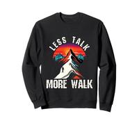 Less Talk More Walk - Hiking Motivation & Outdoor Mindset Sweatshirt