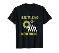Less Talking More Doing Industrial Team Spirit Print T-Shirt