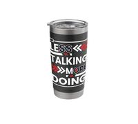Less Talking More Doing Minimalist Motivation Hustle Stainless Steel Insulated Tumbler