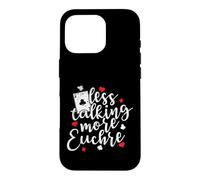 Less talking more Euchre Deck of Cards Case for iPhone 16 Pro