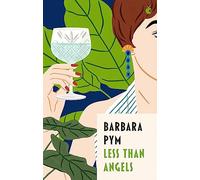 Less Than Angels (Virago Modern Classics)