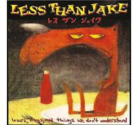 Less Than Jake - Losers, Kings, And Things We Don't Understand