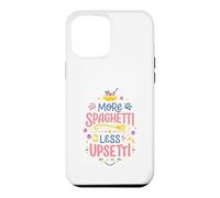 Less Upsetti More Spaghetti Funny Food Italian Case for iPhone 12 Pro Max