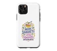 Less Upsetti More Spaghetti Funny Food Italian Italy Case for iPhone 11 Pro