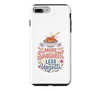 Less Upsetti More Spaghetti Italian Italy Funny Food Case for iPhone 7 Plus/8 Plus