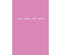 Less Vodka, More Verbs: 12 Step Inventory Journal Notebook AA Alcohol Celebrate Recovery 10th Step 4th Step