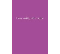 Less Vodka, More Verbs: 12 Step Inventory Journal Notebook AA Alcohol Celebrate Recovery 10th Step 4th Step