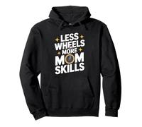 Less Wheels More Mom Skills Pullover Hoodie