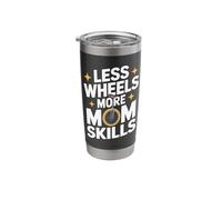Less Wheels More Mom Skills Stainless Steel Insulated Tumbler