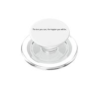 Less You Care Happier Life Positive Mindset Zen Quote PopSockets PopGrip for MagSafe
