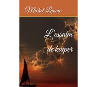 L'essaim de kuiper (L'Exode, la Forge et le Berceau)