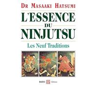 L'essence du ninjutsu: Les neufs traditions