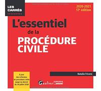 L'essentiel de la procédure civile: À jour des réformes de procédure civile jusqu'au décret du 30 juillet 2020 (2020-2021)