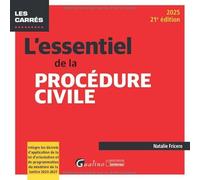 L'essentiel de la procédure civile: Intègre les décrets d'application de la loi d'orientation et de programmation du ministère de la Justice 2023-2027