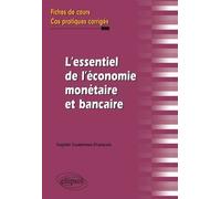 L'essentiel de l'économie monétaire et bancaire : Fiches de cours & cas pratiques corrigés de Sophie Cudennec-François (2 octobre 2012) Broché